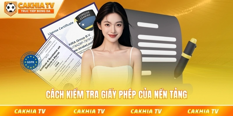 Cách kiểm tra giấy phép của nền tảng