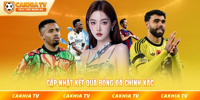 Cập nhật kết quả bóng đá chính xác mỗi ngày nhanh nhất intenet