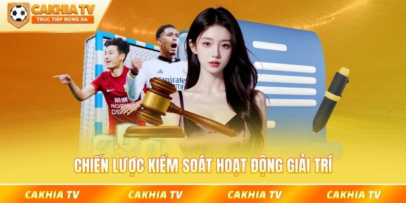 Chiến lược kiểm soát hoạt động giải trí