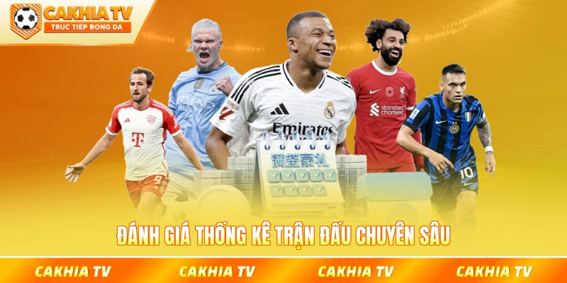 Đánh giá thống kê trận đấu chuyên sâu