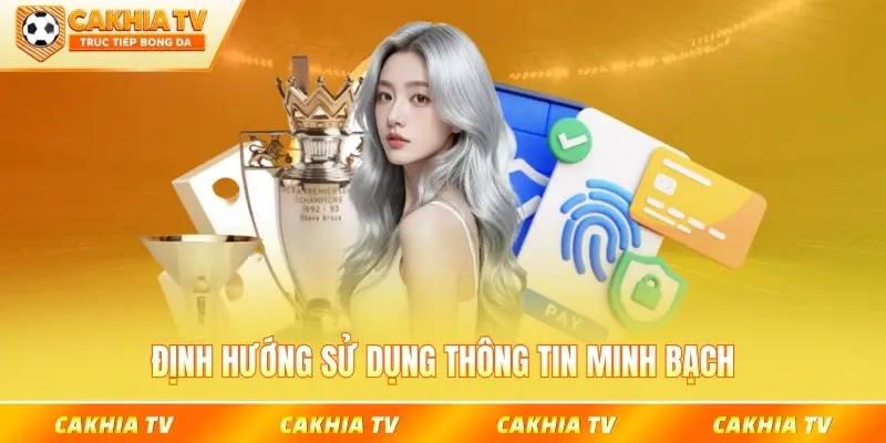 Định hướng sử dụng thông tin minh bạch