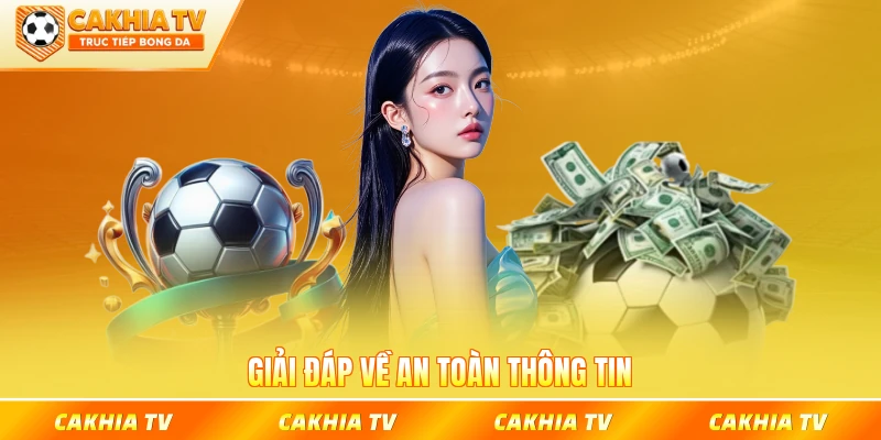 Giải đáp về an toàn thông tin