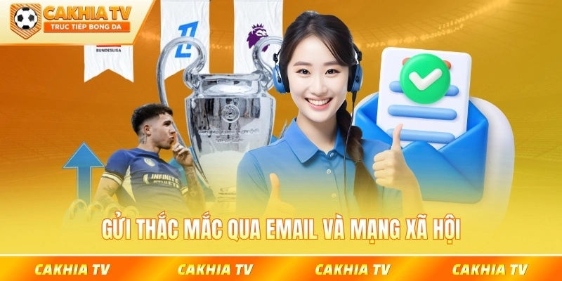 Gửi thắc mắc qua email và mạng xã hội