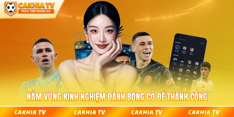 Nắm vững kinh nghiệm đánh bóng cỏ để thành công