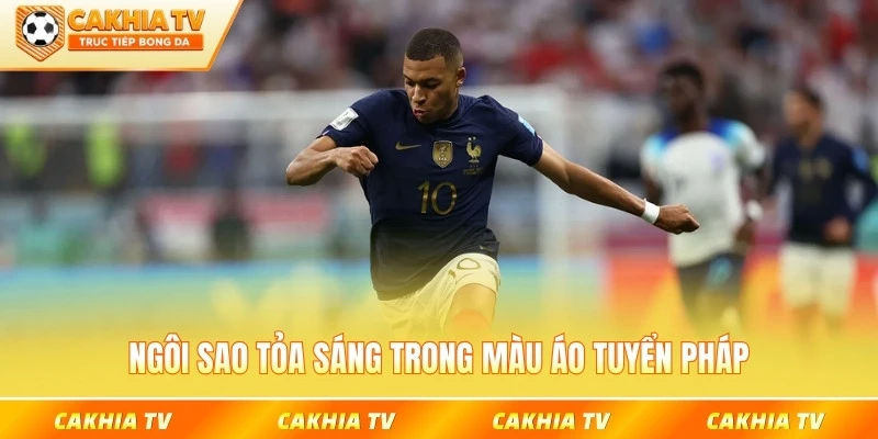 Ngôi sao tỏa sáng trong màu áo tuyển Pháp