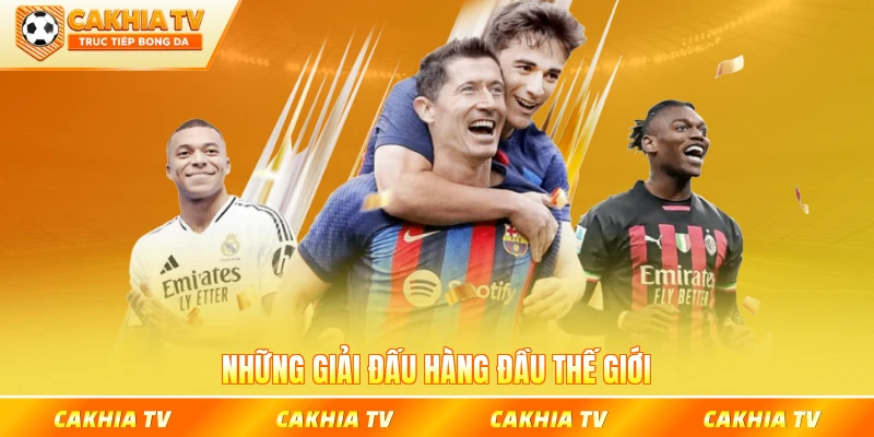 Những giải đấu hàng đầu thế giới thu hút nguồn tiền chơi