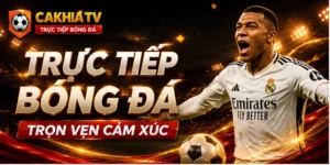 Trực tiếp bóng đá cakhiatv