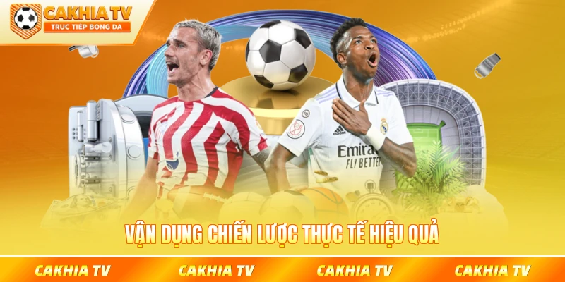 Vận dụng chiến lược thực tế hiệu quả