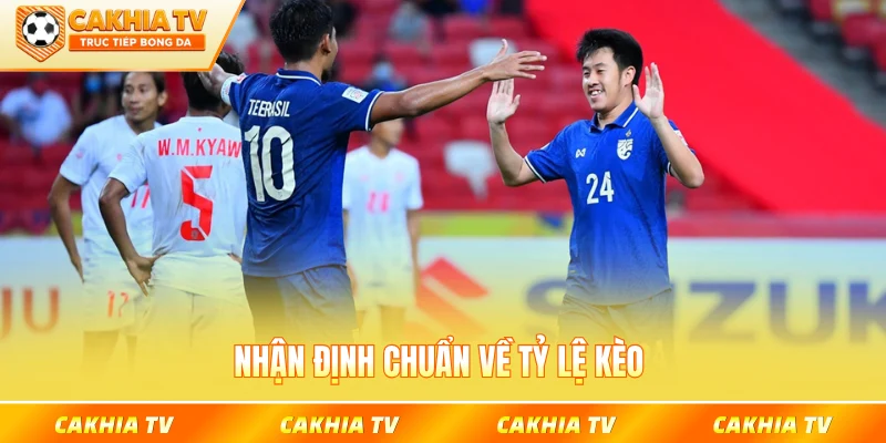 Nhận định chuẩn về tỷ lệ kèo