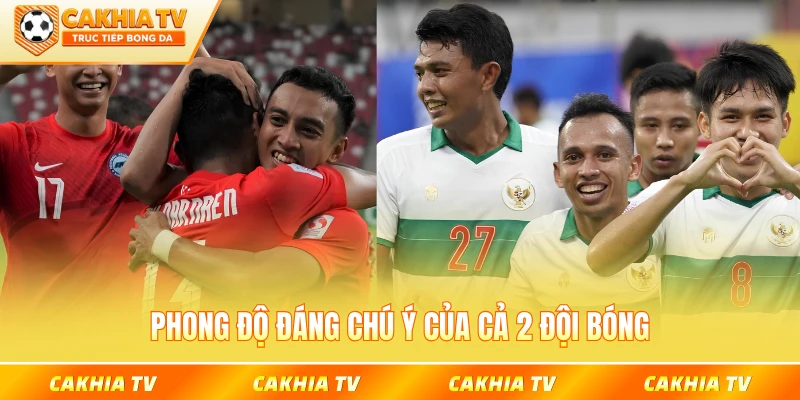Phong độ đáng chú ý của cả 2 đội bóng